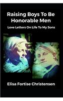 Raising Boys To Be Honorable Men
