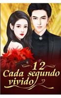 Cada Segundo Vivido 12