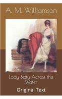 Lady Betty Across the Water: Original Text