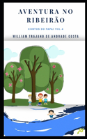 Aventura no Ribeirão: (4 Historias Ao Pé Da Cama)