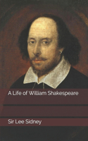 A Life of William Shakespeare