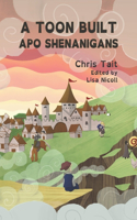 Toon Built Apo Shenanigans