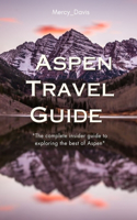 Aspen Travel Guide