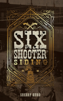 Six-Shooter Siding