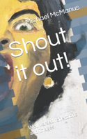 Shout it out!