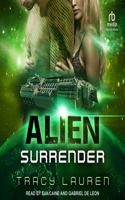 Alien Surrender: (6 Alien)