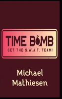 Time Bomb: Get The S.W.A.T. Team!