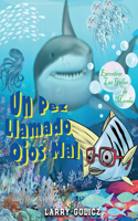 Pez Llamado Malos Ojos