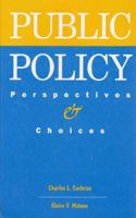 Public Policy: Perspectives and Choices