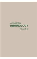Advances in Immunology Volume 52: (52 Advances in Immunology)