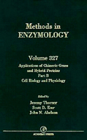 Applications of Chimeric Genes and Hybrid Proteins, Part B: Cell Biology and Physiology