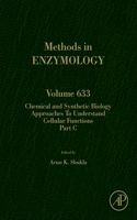 Chemical and Synthetic Biology Approaches to Understand Cellular Functions - Part C