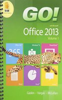 Go! with Office 2013 Volume 1 and Myitlab with Pearson Etext Access Card and Office 365 Home Premium Academic 180-Day Trial Spring 2015