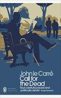 Call for the Dead: (Penguin Modern Classics)