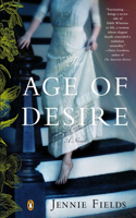 The Age of Desire: A Novel(English)