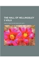 The Hall of Hellingsley 3 Vols