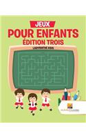 Jeux Pour Enfants Édition Trois