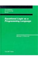 Equational Logic as a Programming Language