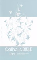 ESV-CE Catholic Bible. The Official Liturgical Bible for England, Wales and Scotland from Advent 24
