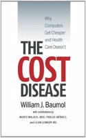 The Cost Disease: Why Computers Get Cheaper and Health Care Doesn't