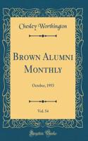 Brown Alumni Monthly, Vol. 54: October, 1953 (Classic Reprint)