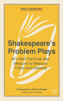 Shakespeare's Problem Plays