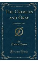 The Crimson and Gray, Vol. 24: November, 1940 (Classic Reprint)