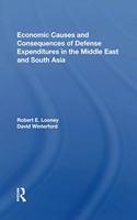Economic Causes and Consequences of Defense Expenditures in the Middle East and South Asia