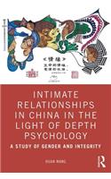 Intimate Relationships in China in the Light of Depth Psychology