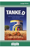 Tanked (16pt Large Print Edition)