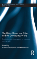 The Global Economic Crisis and the Developing World