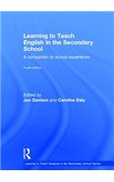 Learning to Teach English in the Secondary School: A Companion to School Experience