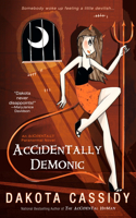 Accidentally Demonic: (4 An Accidental Series)