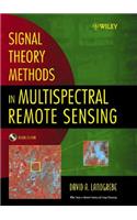 Signal Theory Methods in Multispectral Remote Sensing: (Wiley Series in Remote Sensing and Image Processing)