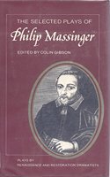 The Selected Plays of Philip Massinger