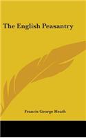 The English Peasantry: (English)