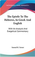 The Epistle To The Hebrews, In Greek And English