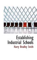 Establishing Industrial Schools