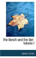 The Bench and the Bar, Volume I