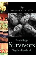 Food Allergy Survivors Together Handbook: (English)