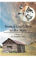 From a Log Cabin to the Stars