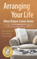 Arranging Your Life When Dialysis Comes Home