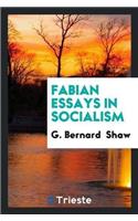 Fabian Essays in Socialism