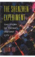 The Shenzhen Experiment