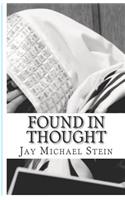 Found in Thought