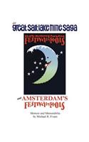 Great Salt Lake Mime Saga and Amsterdam's Festival of Fools