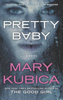 Pretty Baby: A Thrilling Suspense Novel from the Nyt Bestselling Author of Local Woman Missing