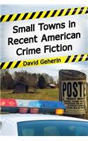 Small Towns in Recent American Crime Fiction