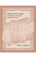 Essex County, Virginia Deed Abstracts, 1786-1805, Deed Books 33 to 36