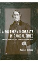 Southern Moderate in Radical Times